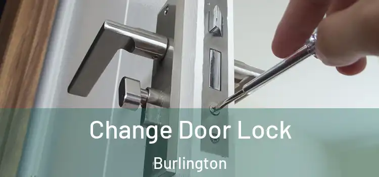  Change Door Lock Burlington